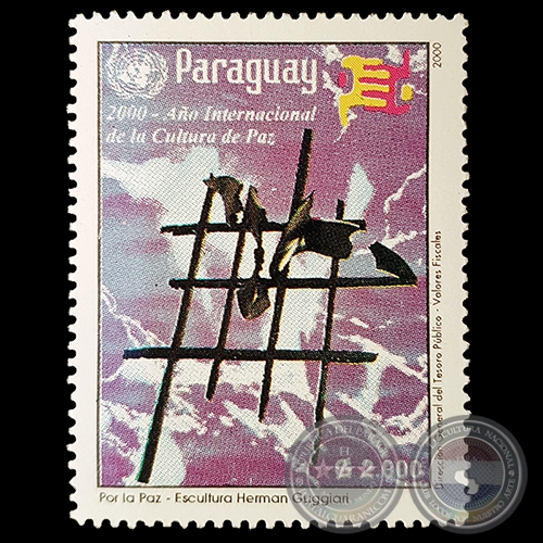 Escultura: POR LA PAZ - Artista: HERMANN GUGGIARI - SELLOS POSTALES DEL PARAGUAY AÑO 2.000